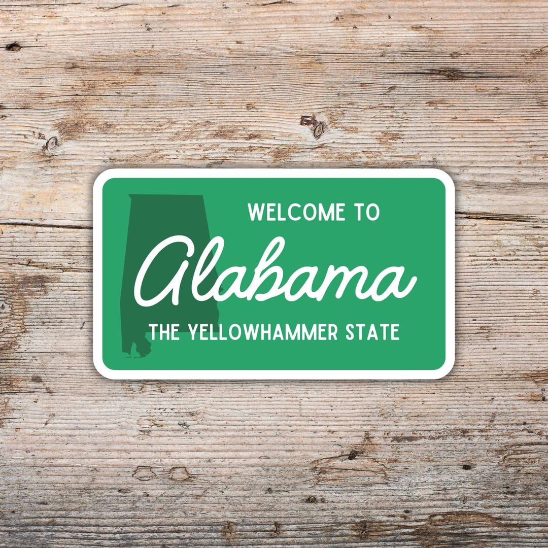 Welcome to Alabama Sticker • Road Sign Inspired Design • Waterproof ...