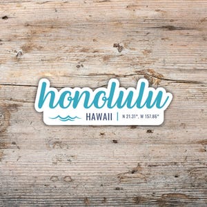 Honolulu Sticker, Modern Script Font with Latitude Longitude, Vinyl Decal Laptops, Water Bottles, Coolers, Hawaii Sticker