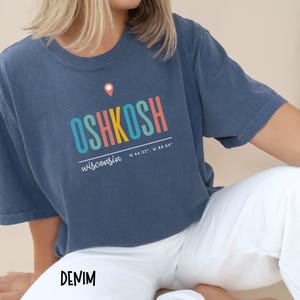 Oshkosh Wisconsin Latitude Longitude Pinpoint Comfort Colors T Shirt, Oshkosh Tee Shirt, Oshkosh Michigan Tee, Oshkosh Gift, Wisconsin Shirt