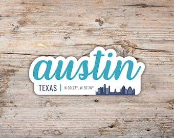 Austin Sticker, Modern Script Font with Latitude Longitude, Vinyl Decal Laptops, Water Bottles, Coolers, Texas Sticker