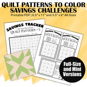 May include: Printable quilt pattern savings challenges in PDF format. The image shows several pages with quilt block designs and the text "Savings Tracker" and "Quilt Pattern #5". Includes full-size and mini versions.