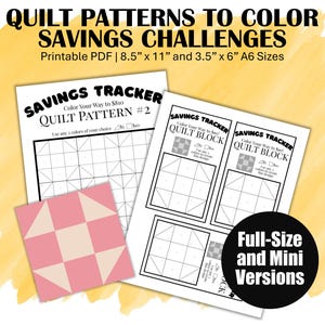 May include: Printable PDF quilt pattern savings challenges. The image shows a pink and beige quilt block, along with several pages of savings trackers. The text on the pages reads "Savings Tracker" and "Quilt Pattern #2". The printable PDF is available in 8.5" x 11" and 3.5" x 6" sizes.