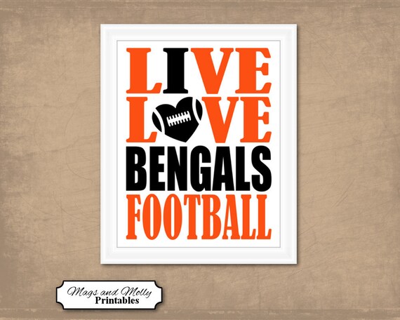 Cincinnati Bengals Wall Art Football Printable Sports Fan Gift Idea Live Love I Heart Bengals Football 8x10 Instant Download Team Colors