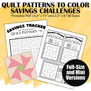 May include: Printable PDF quilt pattern savings challenges. The image shows several pages with quilt block designs, including a completed block in pink, green, and beige. Text includes "Savings Tracker" and "Quilt Pattern #9". Available in 8.5" x 11" and 3.5" x 6" sizes.