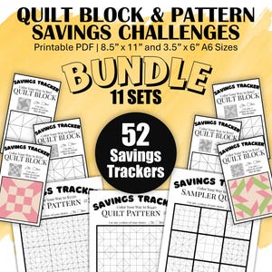 May include: A bundle of printable quilt block and pattern savings challenges. The image features 11 sets with 52 savings trackers. The text includes "QUILT BLOCK & PATTERN SAVINGS CHALLENGES" and "Printable PDF | 8.5" x 11" and 3.5" x 6" A6 Sizes."