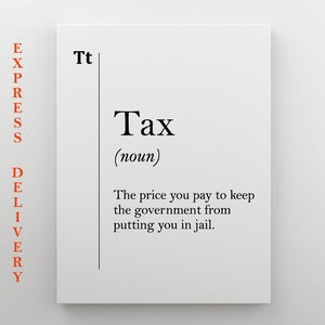 Tax Canvas Art, Tax Definition Poster, Accountant Gift, Businessman Gift, Entrepreneur Gift, Accountant Office Wall Decor, Auditor Gift