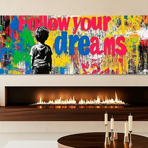 Follow Your Dream Street Art Canvas Print, Banksy Style Wall Art, Motivational Graffiti, Inspiring Street Art, Framed and Ready to Hang
