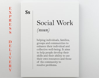 May include: A white poster with the word "Social Work" in black text and a definition of the term. The definition explains that social work is about helping individuals, families, groups, and communities to enhance their well-being. The poster also includes the words "Express Delivery" in orange letters on the left side.