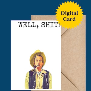 印刷可能な「Well Shit」グリーティングカード - カウボーイ喫煙パイプアート、オリジナル油絵