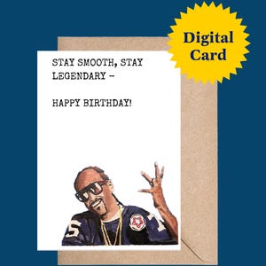 ‘Stay Smooth, Stay Legendary—Happy Birthday!’ – Lustige, von Snoop inspirierte Geburtstagskarte, basierend auf einem Original-Kunstwerk