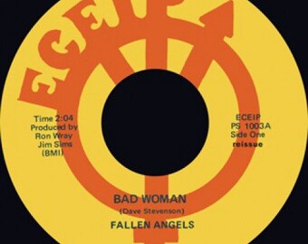 Repro garage punk 6O's - 45t/7"  No sleeve -Fallen Angels-Bad Woman