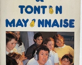 Les bonnes histoires de tonton mayonnaise Livre Broché – 1982 de COLLARO STEPHANE
