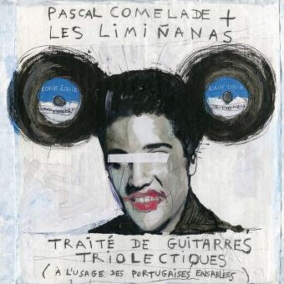 Pascal Comelade and the Limiñanas - Triolectic guitar treatise - LP Vinyl France Because Music. Nine