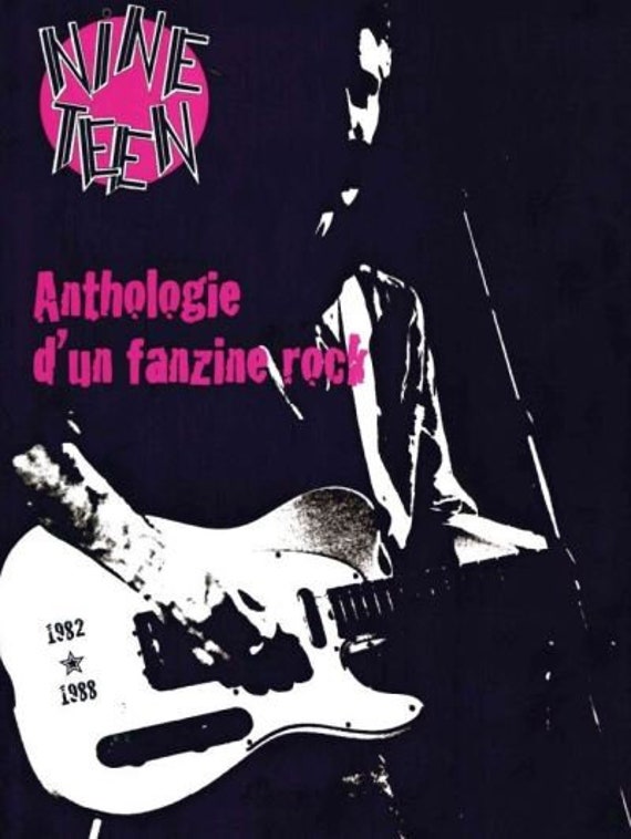 Nineteen. Anthology of a rock fanzine