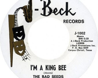 Repro garage punk 6O's - 45t/7' No sleeve- The Bad Seeds- I'm A King Bee