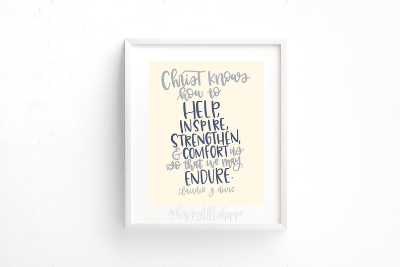 Lds Printable Instant Download Christ Knows How To Help Etsy