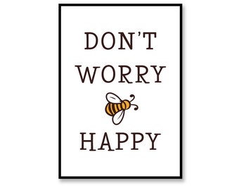 Don't Worry Bee Happy Print, Be Happy Printable, Bee Wall Art, Bee Wall Decor