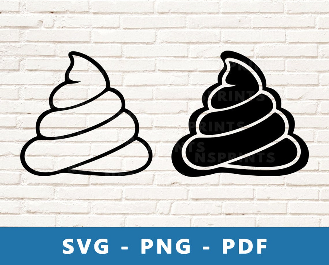 Poop SVG Poop PNG Shit Vector Shit Cut File Turd Clipart Etsy