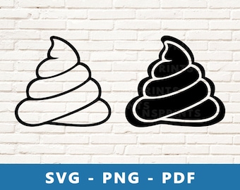 Poop SVG, Poop PNG, Shit Vector, Shit Cut File, Turd Clipart, Poop Image for Cricut Silhouette  File, Print At Home