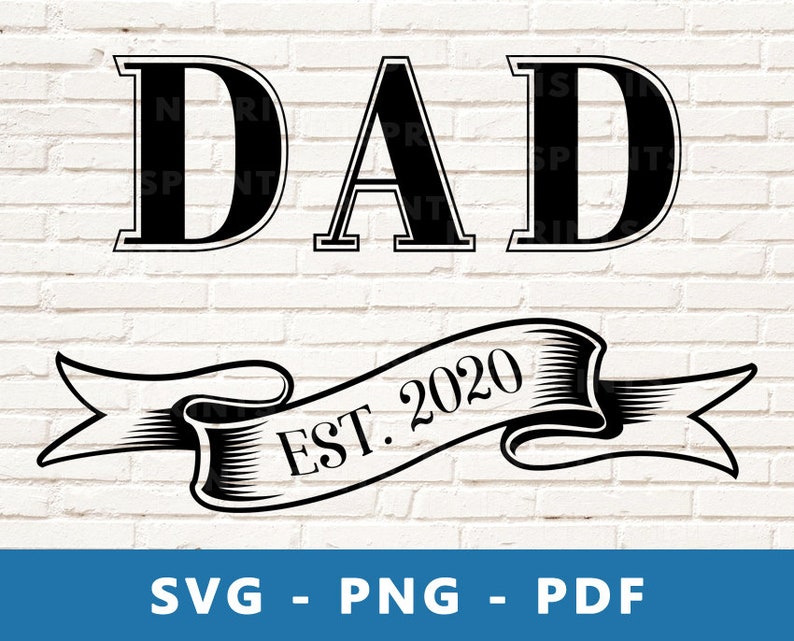 Dad Established 2020 SVG Dad SVG Father's Day Clipart | Etsy