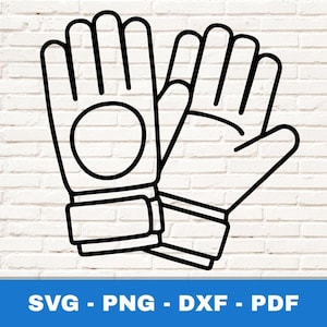 Torwarthandschuhe SVG, Torwarthandschuhe PNG, Torwarthandschuhe Cricut, Fußball Clipart für Sporthandwerk, Shirts & Team Geschenke