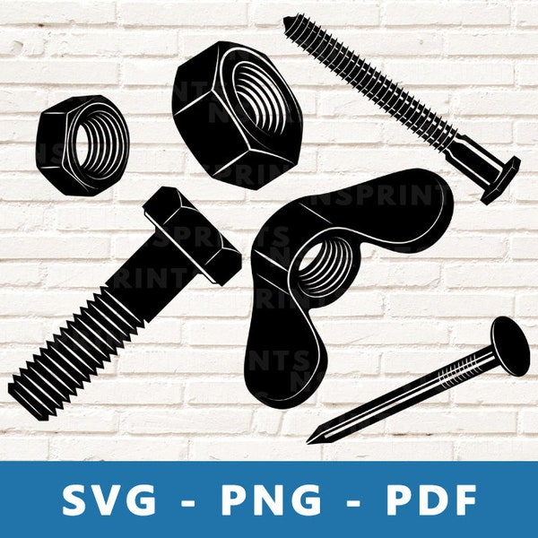 Bolts and Nuts SVG, Bolts and Nuts PNG, Nail Clipart, Hex Cap Screw Cut File, Wingnut Cricut Silhouette File, Print At Home
