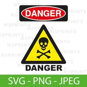 Danger SVG, Danger PNG, Danger Vector, Danger Clipart, Danger Sing for Cricut Silhouette , Danger Skull Svg, Print at Home