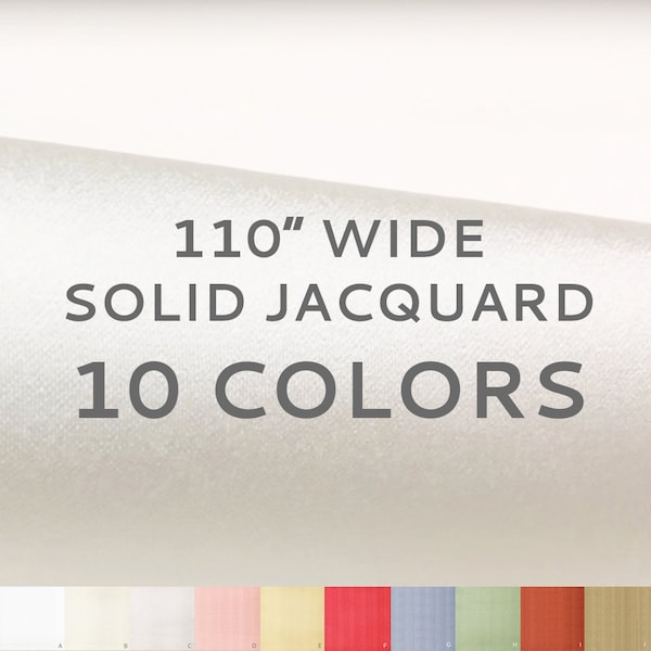 110" Wide Solid Soft Sheen Jacquard Fabric / Fabric by the yard /  10 Colors