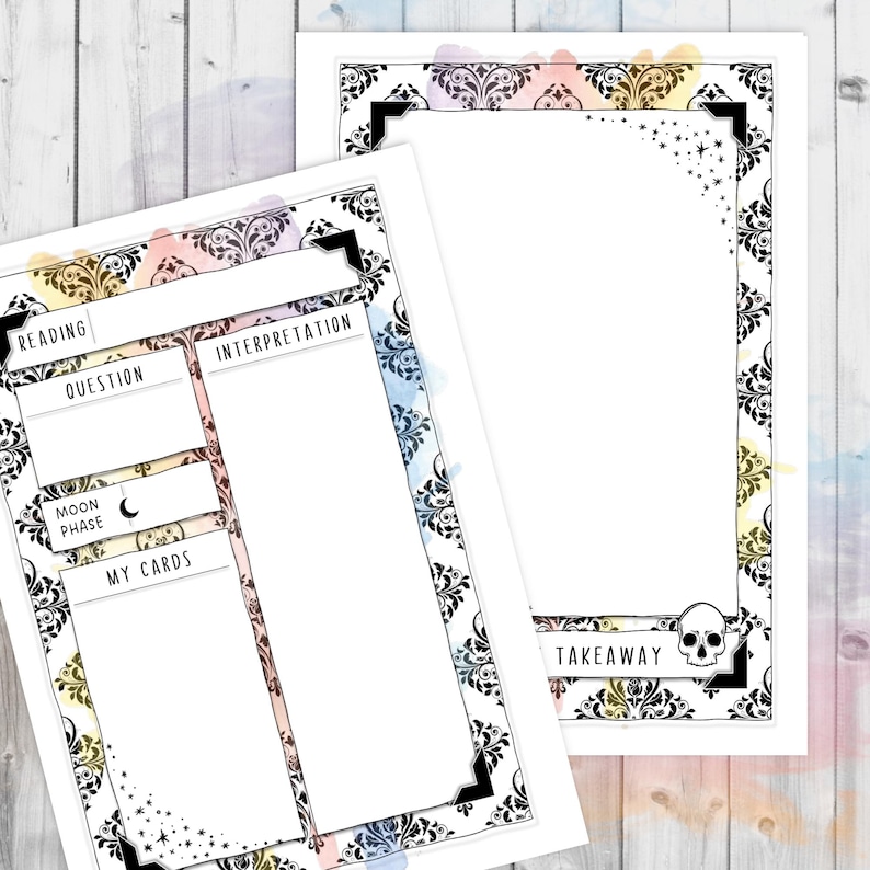 May include: Two white tarot reading sheets with black ornate borders and watercolor accents. One sheet has sections labeled "Reading," "Question," "Moon Phase," and "My Cards." The other sheet has a skull graphic and the word "Takeaway."