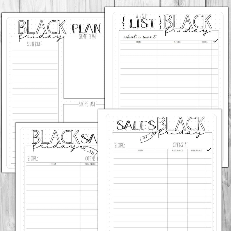 May include: Black and white Black Friday planner pages. The pages include sections for a schedule, game plan, store list, wish list, and sales tracking. The text includes "Black Friday", "Schedule", "Wish List", and "Sales".