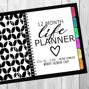12 Month LIFE Planner Download. Monthly, weekly, daily, multiple layouts, 8 printable sizes, undated (Monday Calendar Start)