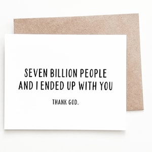 Funny Anniversary Card, Seven Billion People Anniversary Gift for Boyfriend or Girlfriend