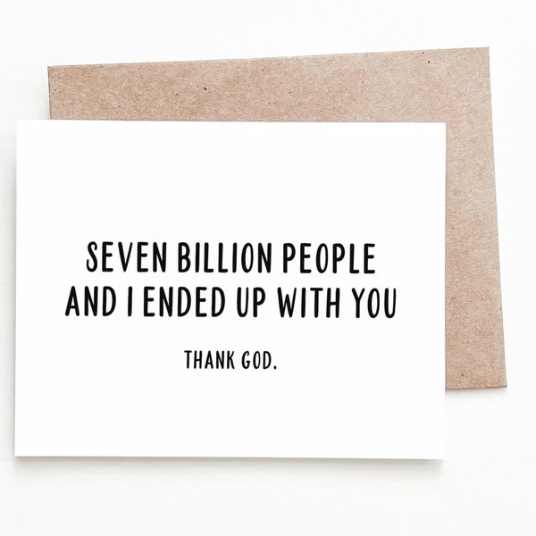 Funny Anniversary Card, Seven Billion People Anniversary Gift for Boyfriend or Girlfriend