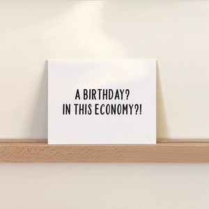 Funny Economy Birthday Card, Birthday Gift for Him or Her zdjęcie 2