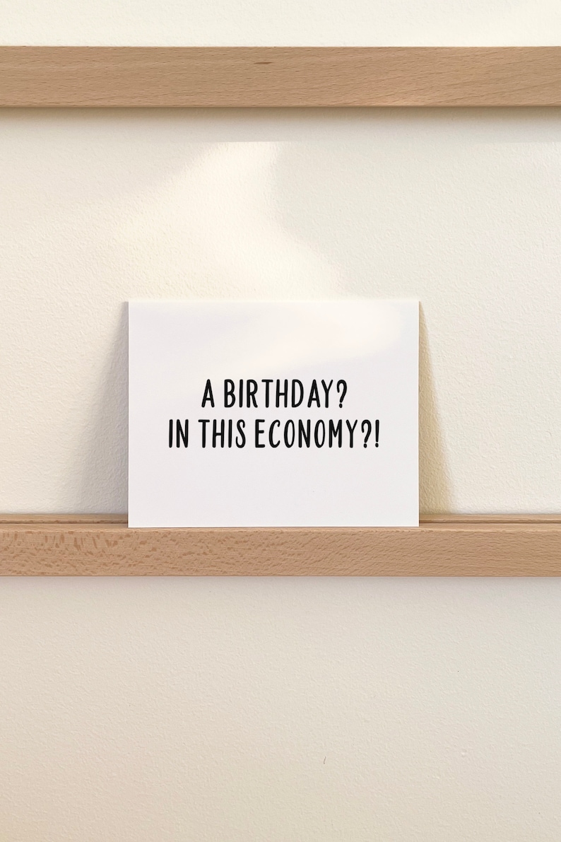 Funny Economy Birthday Card, Birthday Gift for Him or Her zdjęcie 2