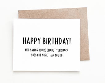 Funny Bad Back Birthday Card, Birthday Gift for Him or Her