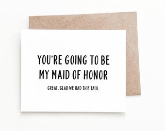 Funny Maid of Honor Card, Maid of Honor Proposal Wedding Gift
