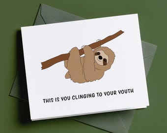 Tarjeta de cumpleaños de un perezoso aferrado a tu juventud