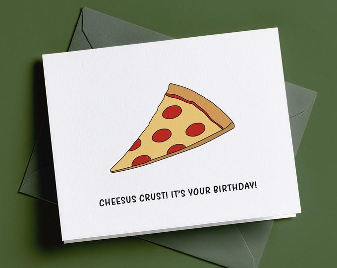 Cheesus Crust Pepperoni Pizza Birthday Card