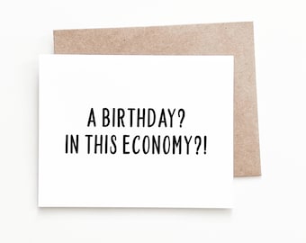 Funny Economy Birthday Card, Birthday Gift for Him or Her
