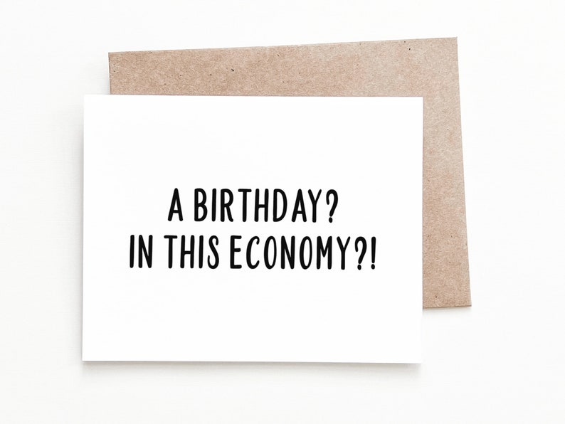 Funny Economy Birthday Card, Birthday Gift for Him or Her zdjęcie 1