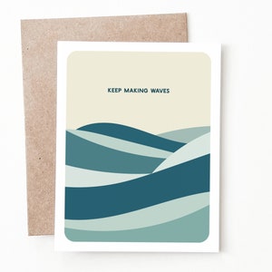Carte d'encouragement Faire des vagues, cadeau de félicitations positives pour lui ou elle