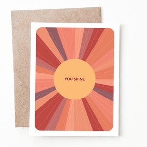 Carte d'encouragement You Shine, cadeau de félicitations positives pour lui ou elle