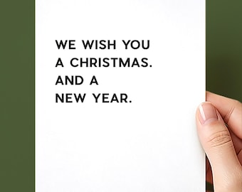 We Wish You a Christmas Christmas Card