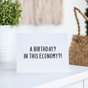 Funny Economy Birthday Card, Birthday Gift for Him or Her zdjęcie 3