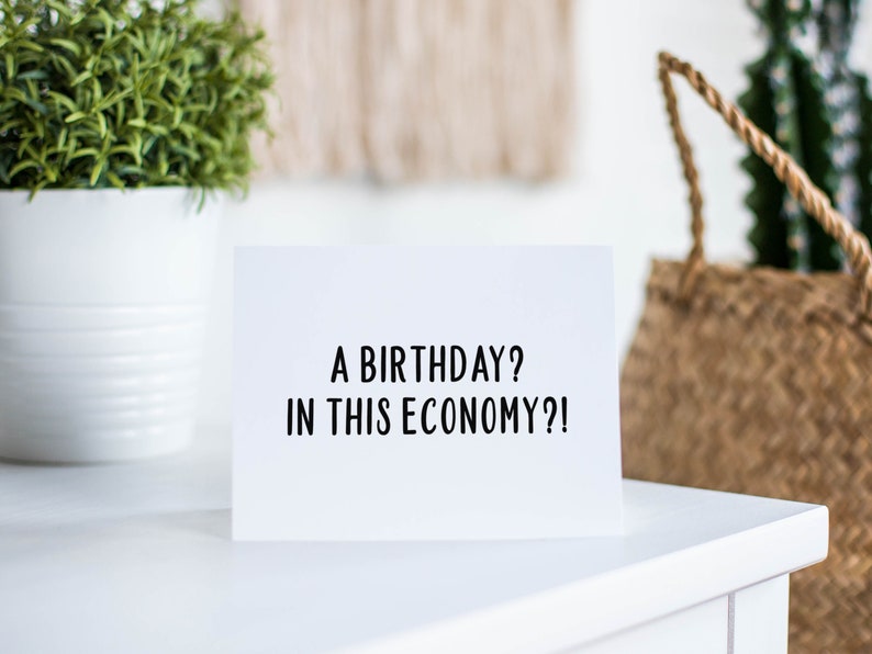 Funny Economy Birthday Card, Birthday Gift for Him or Her zdjęcie 3