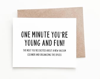 One Minute You're Young and Fun Birthday Card