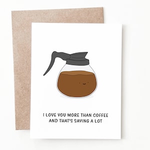 Funny Coffee Anniversary Card, Coffee Anniversary Gift for Boyfriend or Girlfriend