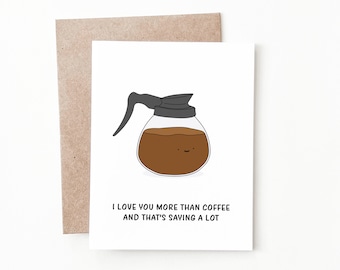Funny Coffee Anniversary Card, Coffee Anniversary Gift for Boyfriend or Girlfriend