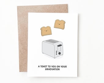 Funny Toast Graduation Card, Graduation Gift for Him or Her